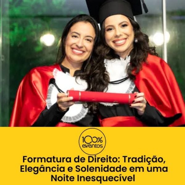Formatura de Direito: Tradição, Elegância e Solenidade em uma Noite Inesquecível