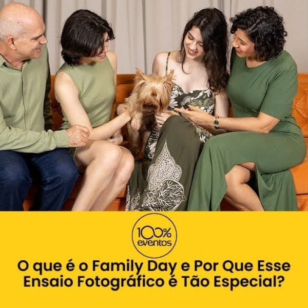 O que é o Family Day e Por Que Esse Ensaio Fotográfico é Tão Especial?